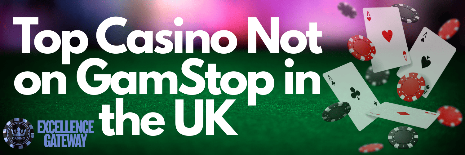 Ultimate Guide to Casinos UK Not on Gamstop