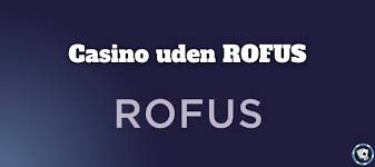 Bedste Casinoer Uden Om ROFUS - Din Guide til Online Gambling